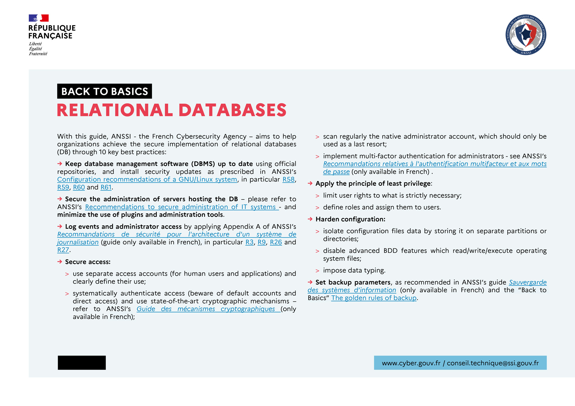With this guide, ANSSI - the French Cybersecurity Agency – aims to help organizations achieve the secure implementation of relational databases